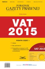 Podatki 3/15 - Podatki 2015. Część 1 – Ustawa VAT + Akty wykonawcze + Przewodnik po zmianach w VAT