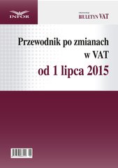 Przewodnik po zmianach w VAT od 1 lipca 2015 r