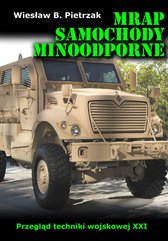 MRAP. Samochody minoodporne. Przegląd techniki wojskowej XXI wieku