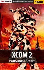 XCOM 2 - poradnik do gry