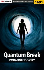 Quantum Break - poradnik do gry
