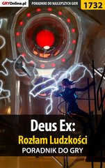 Deus Ex: Rozłam Ludzkości - poradnik do gry