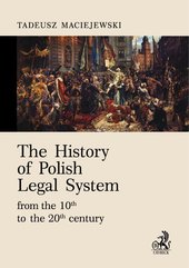 The History of Polish Legal System from the 10th to the 20th century