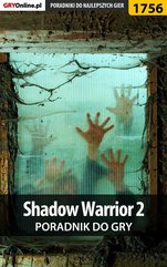 Shadow Warrior 2 - poradnik do gry