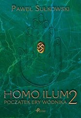 Homo Ilum 2. Początek ery wodnika