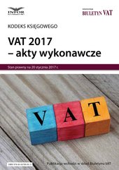 VAT 2017 – akty wykonawcze