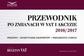 Przewodnik po zmianach w VAT i akcyzie 2016/2017