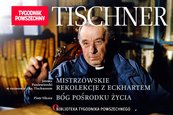 Tischner: Mistrzowskie rekolekcje z Eckhartem