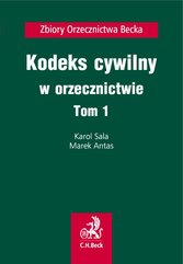 Kodeks cywilny w orzecznictwie. Tom 1