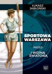 Sportowa Warszawa przed I wojną światową