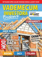 Vademecum inwestora. Okna pionowe i dachowe   Ładny Dom. Wydanie Specjalne 3/2017