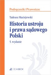 Historia ustroju i prawa sądowego Polski. Wydanie 5
