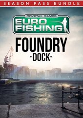 Euro Fishing: Foundry Dock + Season Pass (PC) PL DIGITAL