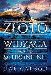 Złotowiedząca 2. Schronienie
