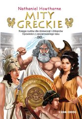Mity greckie Księga cudów i Opowieści z zaczarowanego lasu