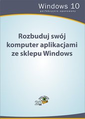 Rozbuduj swój komputer aplikacjami ze sklepu Windows