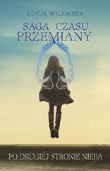 Saga czasu przemiany. Po drugiej stronie nieba