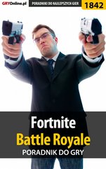 Fortnite: Battle Royale - poradnik do gry
