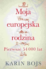 Moja europejska rodzina. pierwsze 54000 lat