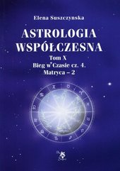 Astrologia współczesna Tom 10
