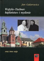 Wojtyła-Tischner: kapłaństwo i myślenie