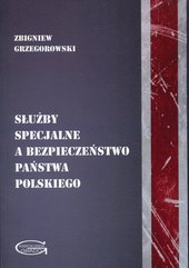 Służby specjalne a bezpieczeństwo państwa polskiego