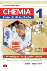 Chemia 1ab Ćwiczenia dla licealistów Chemia ogólna i nieorganiczna Zadania podstawowe
