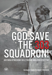 God Save The 303 Squadron!