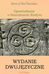 Opowiadania o Hanrahanie Rudym. Wydanie dwujęzyczne angielsko-polskie