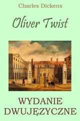 Oliver Twist. Wydanie dwujęzyczne