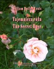 Tajemnicza róża. The Secret Rose