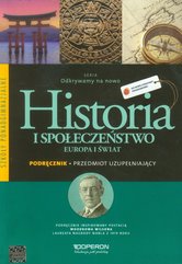 Odkrywamy na nowo Historia i społeczeństwo Europa i świat Podręcznik Przedmiot uzupełniający