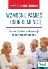 Wzmocnij pamięć – usuń demencję