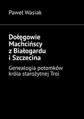 Dołęgowie Machcińscy z Białogardu i Szczecina