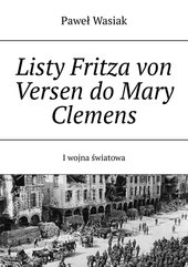 Listy Fritza von Versen do Mary Clemens
