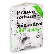 Last Minute Prawo rodzinne i opiekuńcze 2019