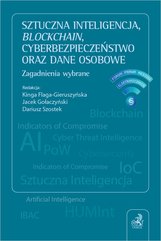 Sztuczna inteligencja blockchain cyberbezpieczeństwo oraz dane osobowe. Zagadnienia wybrane