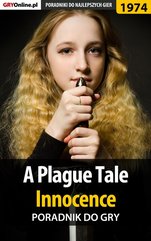 A Plague Tale Innocence - poradnik do gry