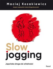Slow jogging. Japońska droga do witalności