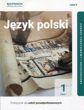 Język polski 1 Część 1 Podręcznik Linia 2 Zakres podstawowy i rozszerzony