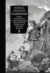 Piarżysko. Tatry i Zakopane w reportażach prasowych przełomu XIX i XX wieku