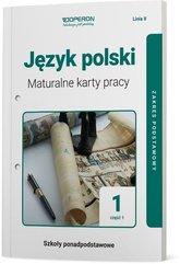 Język polski 1 Maturalne karty pracy Część 1 Linia II Zakres podstawowy