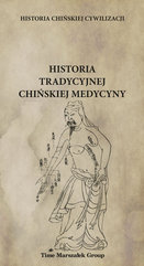 Historia chińskiej cywilizacji Historia tradycyjnej chińskiej medycyny