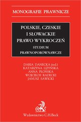 Polskie czeskie i słowackie prawo wykroczeń. Studium prawnoporównawcze