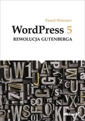 WordPress 5 Rewolucja Gutenberga