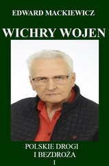 Wichry wojen. Polskie drogi i bezdroża I