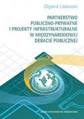 Partnerstwo publiczno-prywatne i projekty infrastrukturalne w międzynarodowej debacie publicznej