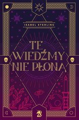 Te wiedźmy nie płoną