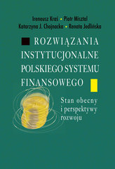 Rozwiązania instytucjonalne polskiego systemu finansowego