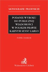 Podanie wyroku do publicznej wiadomości w polskim prawie karnym sensu largo